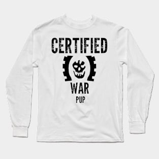 Certified War Pup Long Sleeve T-Shirt